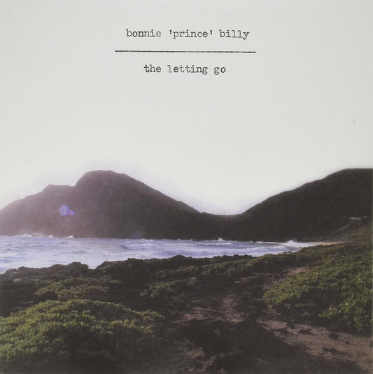 Bonnie 'Prince' Billy - The Letting Go
