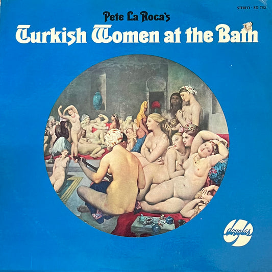 Pete La Roca — Turkish Women At The Bath (USED)