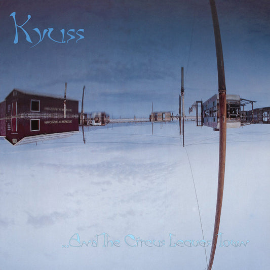 Kyuss — ...And The Circus Leaves Town