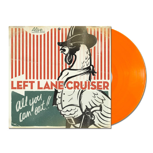 Left Lane Cruiser — All You Can Eat!!