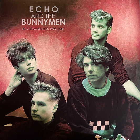 Echo And The Bunnymen — BBC Recordings 1979 - 1980