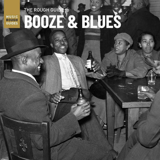 Various Rough Guide — The Rough Guide To Booze & Blues