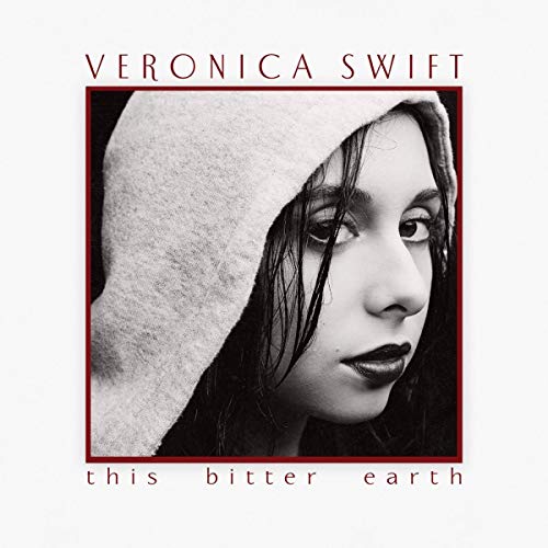 Veronica Swift — This Bitter Earth