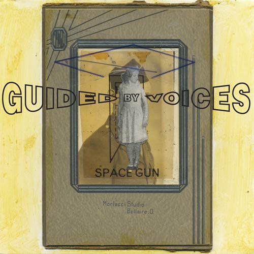 Guided by Voices — Space Gun