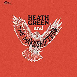 Heath Green and the Makeshifters — Heath Green and the Makeshifters