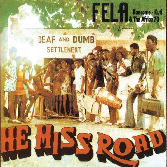 Fela Kuti — He Miss Road