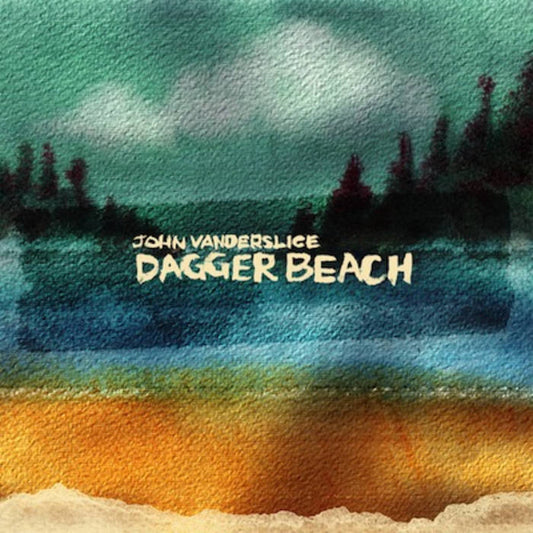 John Vanderslice — Dagger Beach