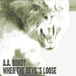 A.A. Bondy – When The Devil's Loose