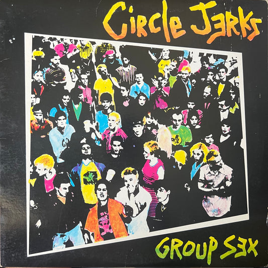Circle Jerks ‎– Group Sex (1982 USED)