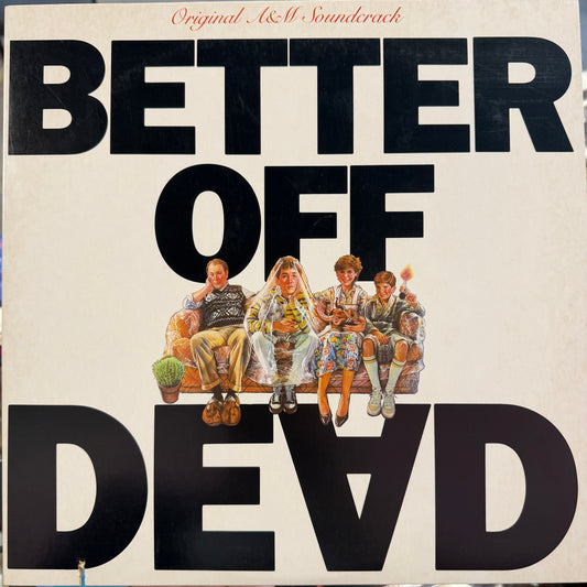 Better Off Dead - Original A&M Soundtrack (USED) [1985]