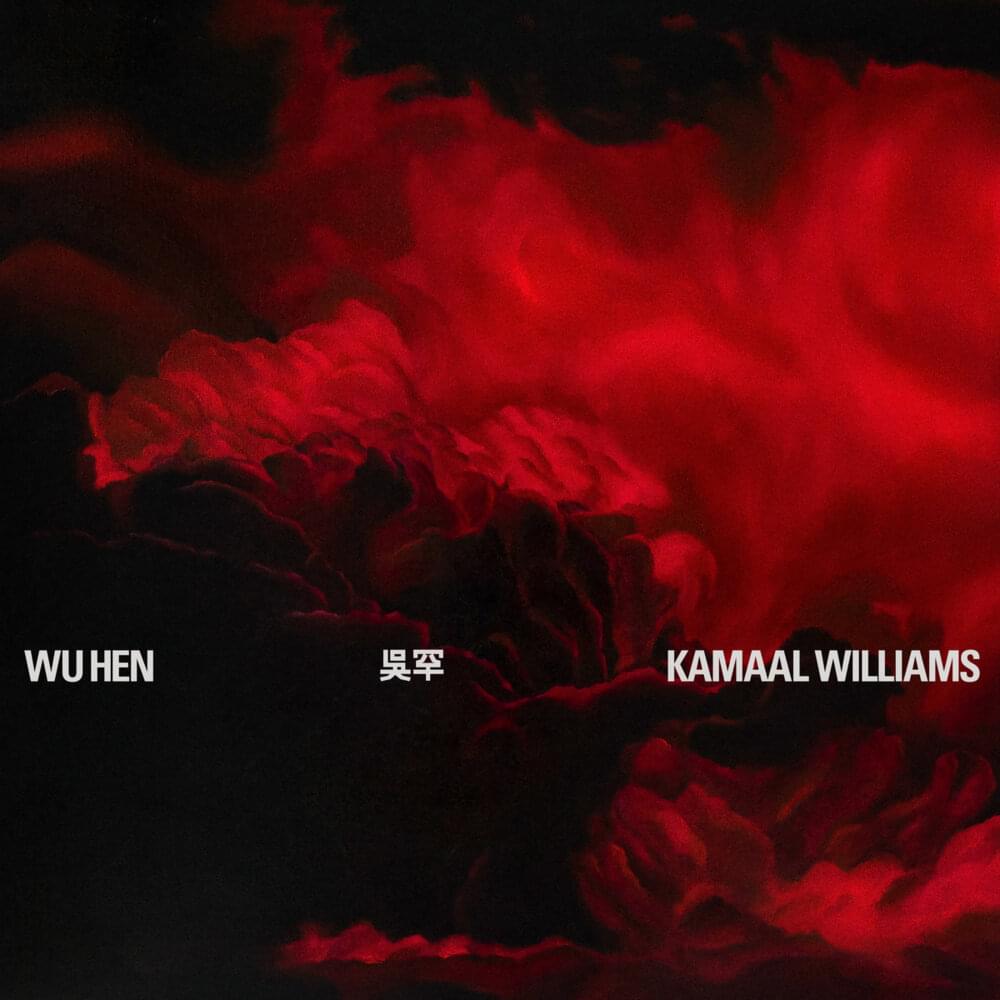 Kamaal Williams — Wu Hen