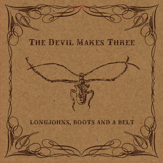 The Devil Makes Three — Longjohns, Boots and A Belt