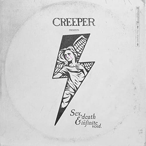 Creeper — Sex Death & the Infinite Void