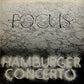 Focus — Hamburger Concerto