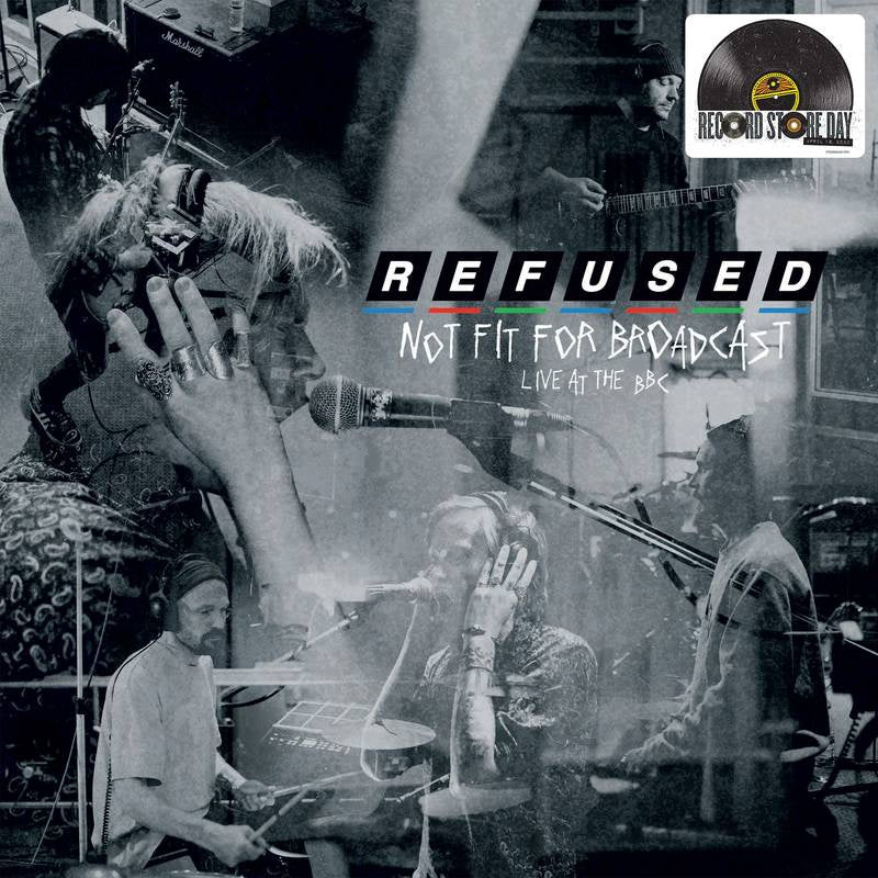 Refused — Not Fit For Broadcast (Live at the BBC)