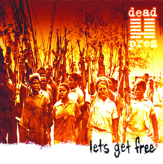 Dead Prez — Let's Get Free