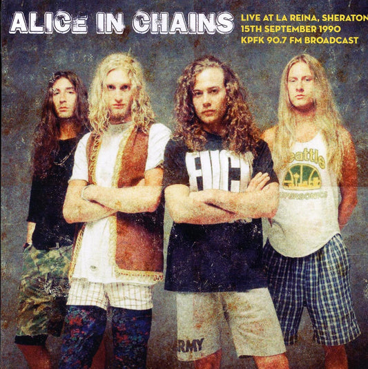 Alice in Chains — Live At La Reina, Sheraton - 15th September 1990 - KPFK 90.7fm Broadcast