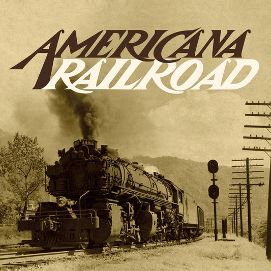 Americana Railroad — 19 Newly Recorded Railroad Songs Compilation [RSD]
