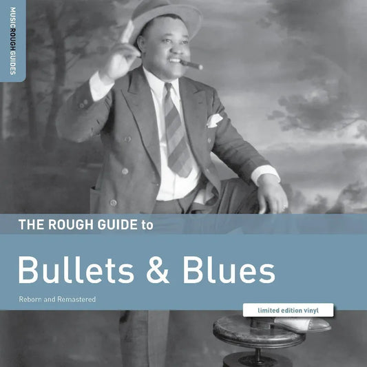 Various Artists — The Rough Guide To Bullets & Blues [RSD '23]