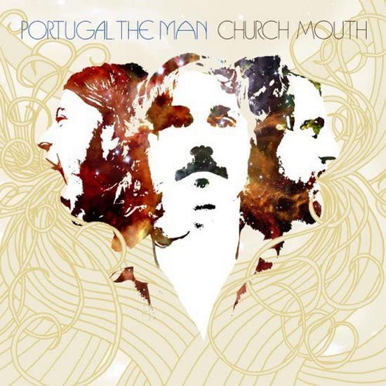 Portugal. The Man — Church Mouth