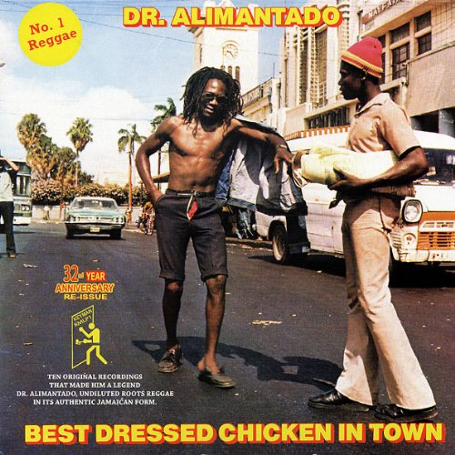 Dr. Alimantado — Best Dressed Chicken In Town