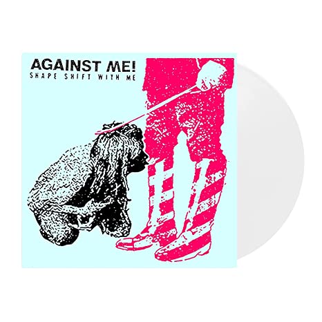 Against Me!  — Shape Shift with Me