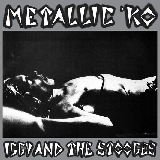 Iggy & The Stooges — Metallic K.O.
