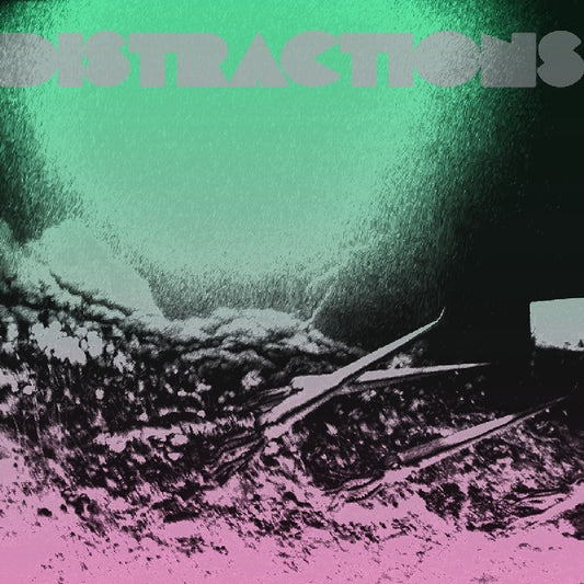 Distractions — Dark Green Sea