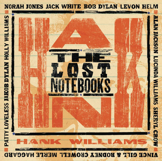 Various Hank Williams — The Lost Notebooks - Hank's Lost Songs