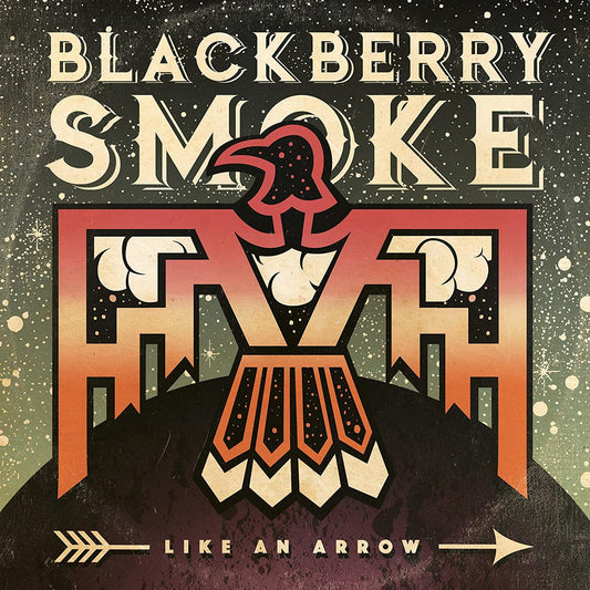 Blackberry Smoke — Like An Arrow