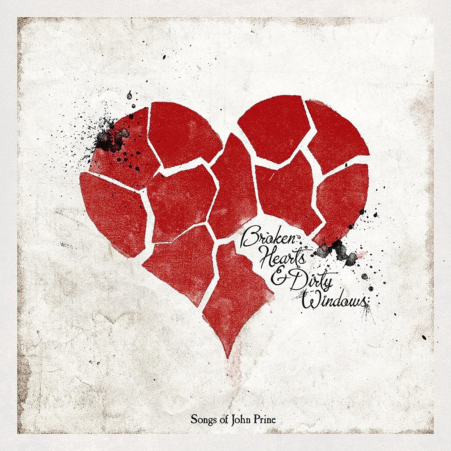 Various John Prine — Broken Hearts & Dirty Windows Tribute to John Prine