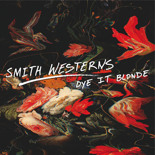 Smith Westerns — Dye It Blonde