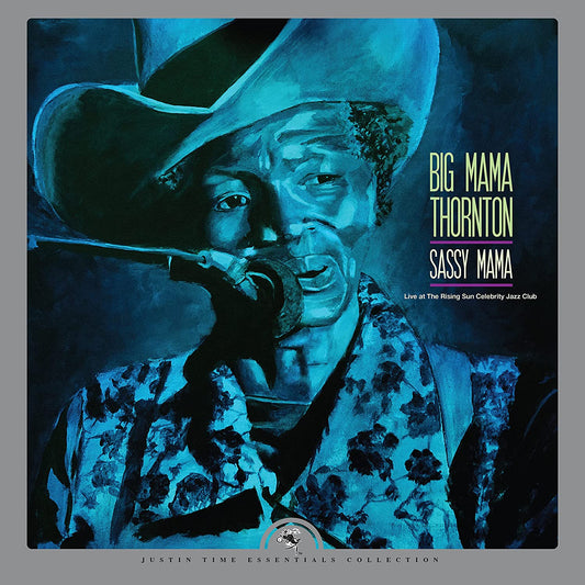 Big Mama Thornton — Sassy Mama Live At The Rising Sun Celebrity Jazz Club