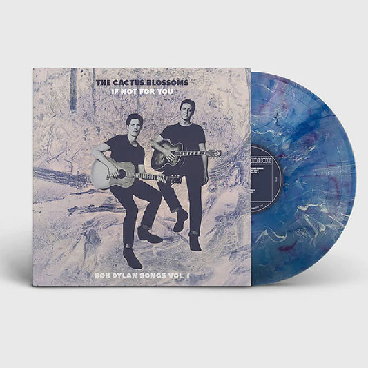 The Cactus Blossoms — If Not For You (Bob Dylan Songs Vol. 1) [RSD '23]