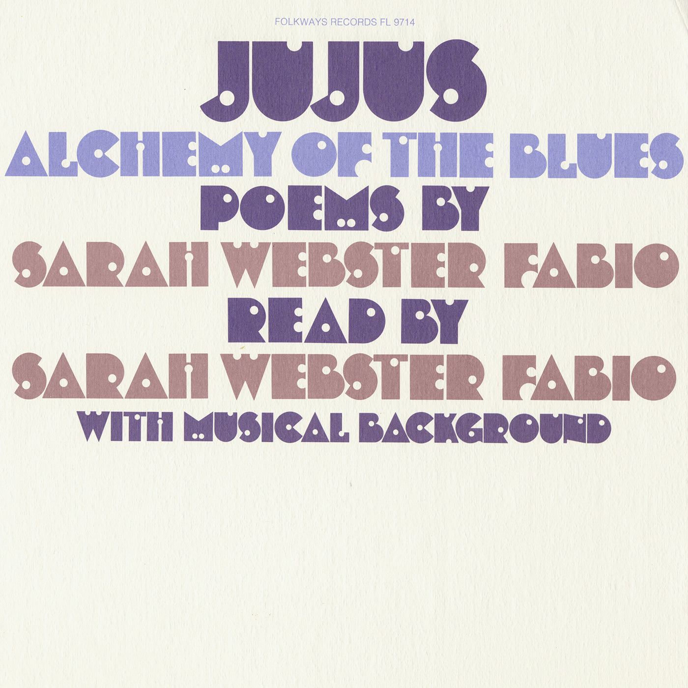 Sarah Webster Fabio — Jujus Alchemy of the Blues