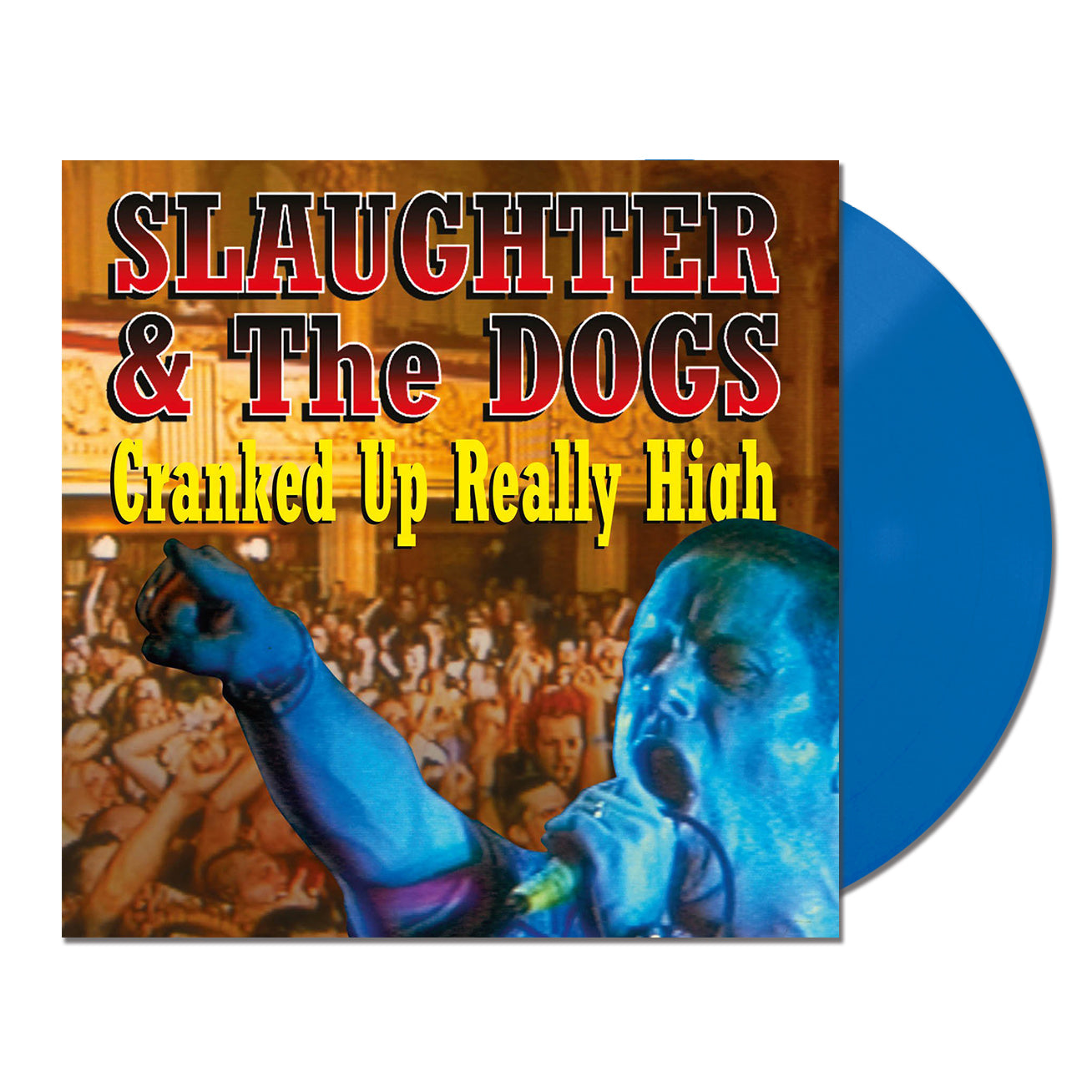 Slaughter & the Dogs — Cranked Up Really High