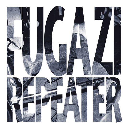 Fugazi — Repeater