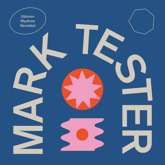 Mark Tester — Oblivion Rhythms Revisited