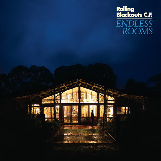 Rolling Blackouts C.F. — Endless Rooms