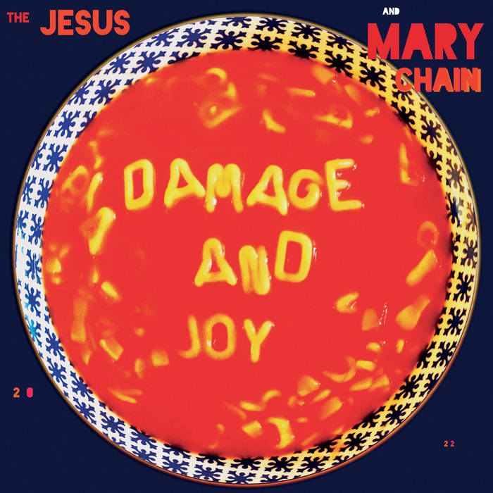 The Jesus And Mary Chain — Damage And Joy