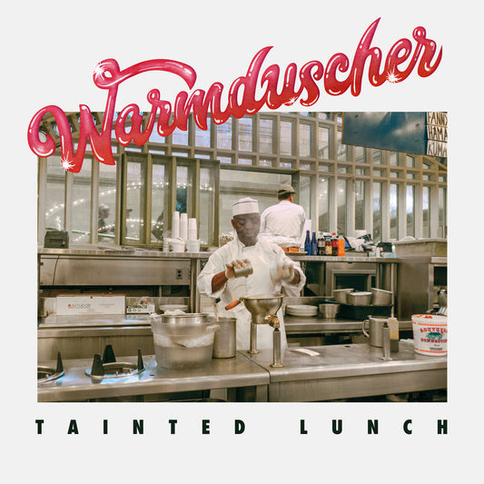 Warmduscher — Tainted Lunch