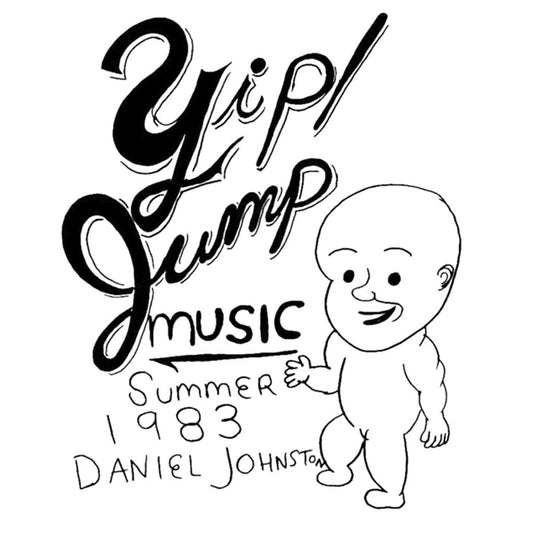 Daniel Johnston — Yip Jump Music