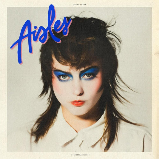 Angel Olsen — Aisles