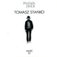 Tomasz Stańko  — Polish Jazz