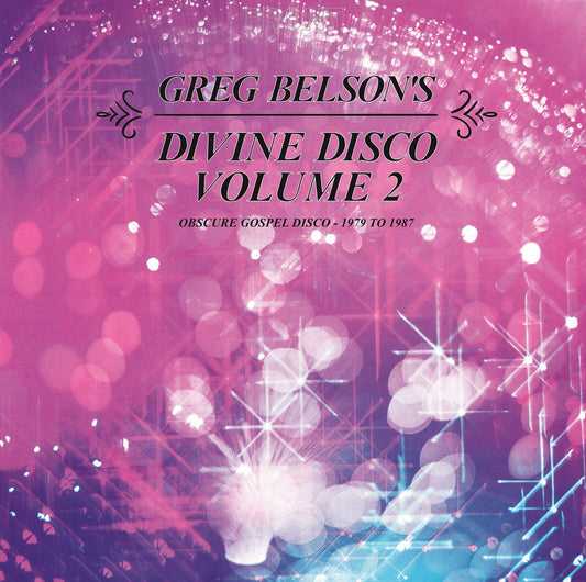 Greg Belson's Divine Disco Volume 2 — Obscure Gospel Disco From 1979 to 1987 [RSD]