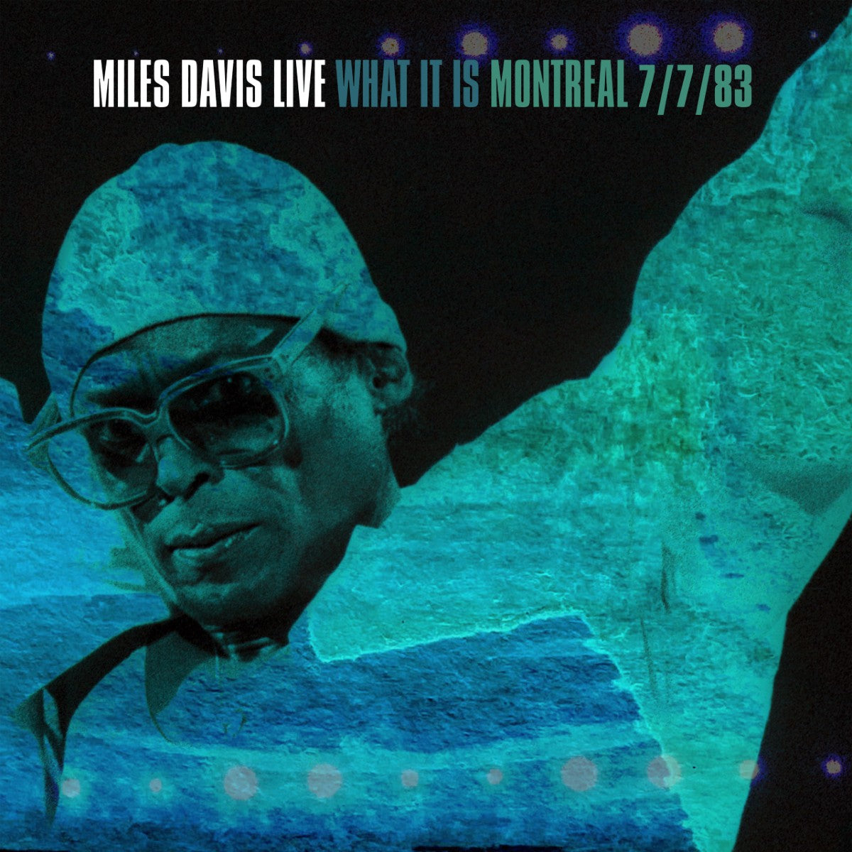 Miles Davis — Miles Davis Live - What It is Montreal 7/7/83